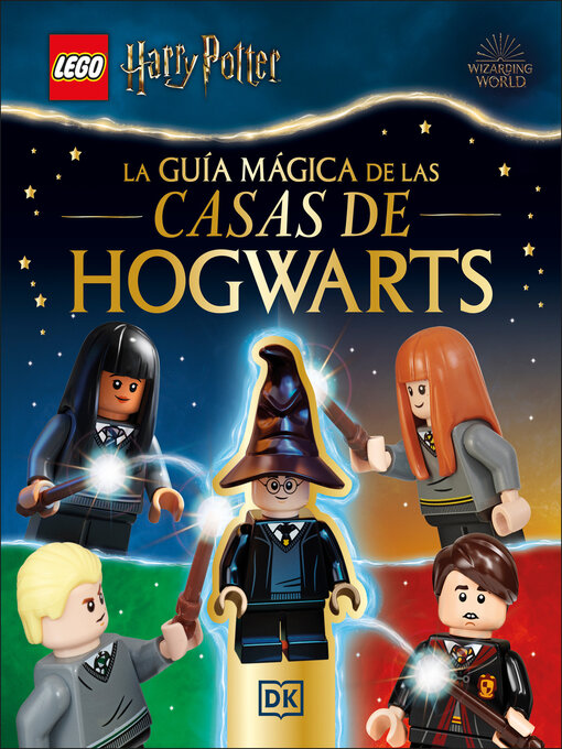 Title details for LEGO Harry Potter La guía mágica de las casas de Hogwarts (A Spellbinding Guide to Hogwarts Houses) by Julia March - Available